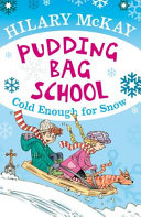 Pudding Bag School: Cold Enough for Snow cover