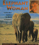 Elephant Woman: Cynthia Moss Explores the World Of Elephants cover