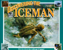 Discovering the Iceman: What Was It Like to Live 5,300 Years Ago? cover