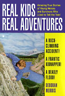 Real Kids Real Adventures: A Rock-Climbing Accident! cover