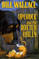 Upchuck and the Rotten Willy cover