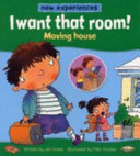 I Want That Room! Moving House cover