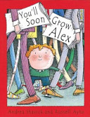 You'll Soon Grow Alex cover