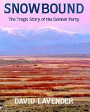 Snowbound: The Tragic Story of the Donner Party cover