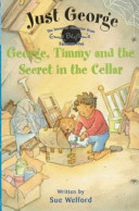 George, Timmy and the Secret in the Cellar cover
