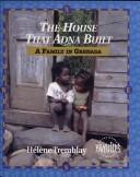 The House That Adna Built: A Family in Grenada cover