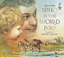 Who Is the World For? cover