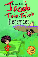 Jacob Two-Two's First Spy Case cover