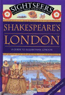 Shakespeare's London: A Guide to Elizabethan London cover