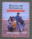 Waiting for Sinterklaas: A Family in the Netherlands cover