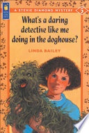 What's a Daring Detective Like Me Doing in the Doghouse? cover