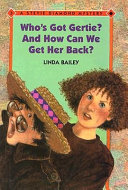 Who's Got Gertie? And How Can We Get Her Back? cover