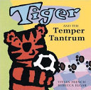 Tiger and the Temper Tantrum cover