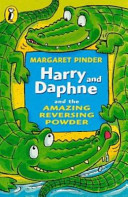 Harry and Daphne and the Amazing Reversing Powder cover