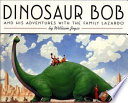 Dinosaur Bob and His Adventures with the Family Lazardo cover