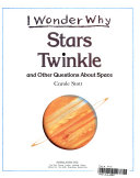 I Wonder Why Stars Twinkle and Other Questions About Space cover