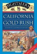 California Gold Rush: A Guide to California in the 1850s cover