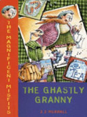 The Magnificent Misfits and the Ghastly Granny cover