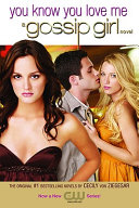 You Know You Love Me: A Gossip Girl Novel cover