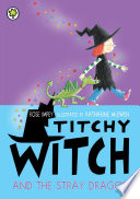 Titchy Witch and the Stray Dragon cover