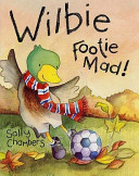 Wilbie Footie Mad! cover