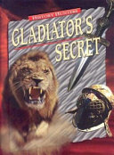 The Gladiator's Secret (History Hunters) cover