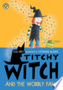 Titchy Witch and the Wobbly Fang cover