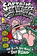 Captain Underpants and the Big, Bad Battle of the Bionic Booger Boy, Part I:The Night of the Nasty Nostril Nuggets cover