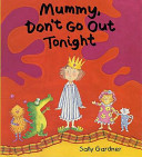 Mummy, Don't Go out Tonight cover