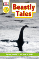 Beastly Tales: Yeti, Bigfoot and the Loch Ness Monster cover