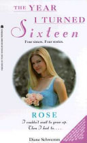 The Year I Turned Sixteen: Rose cover