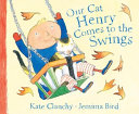 Our Cat Henry Comes to the Swings cover