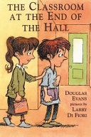 The Classroom at the End of the Hall cover