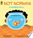 Not Norman: A Goldfish Story cover