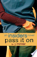 Pass It On: An Insiders Novel cover