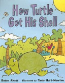 How Turtle Got His Shell cover