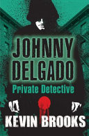 Johnny Delgado: Private Detective cover