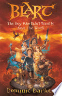 Blart: The Boy Who Didn't Want to Save the World cover