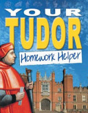 Your Tudor Homework Helper cover
