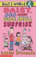 Daisy, Dad and the Huge, Small Surprise cover