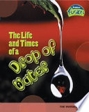 The Life and Times of a Drop of Water cover