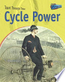 Cycle Power: Two-Wheeled Travel Past and Present cover