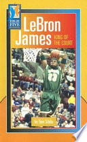 LeBron James: King of the Court cover