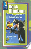 Rock Climbing: Making It to the Top cover