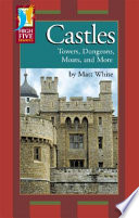 Castles: Towers, Dungeons, Moats, and More cover