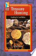 Treasure Hunting: Looking for Lost Riches cover