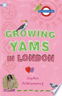 Growing Yams in London cover
