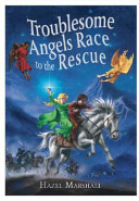 Troublesome Angels Race to the Rescue cover