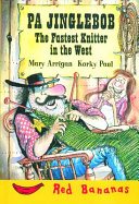Pa Jinglebob, the Fastest Knitter in the West cover