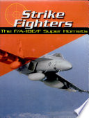 Strike Fighters: The F/A-18E/F Super Hornets cover
